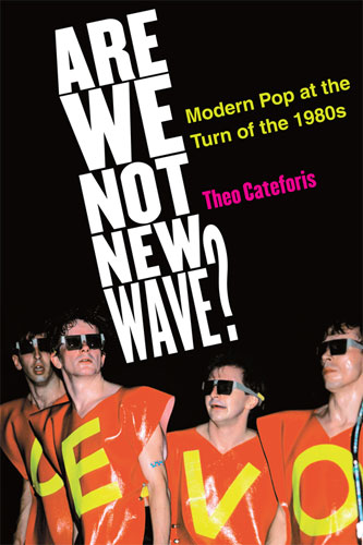 Are We Not New Wave?  University of Michigan Press