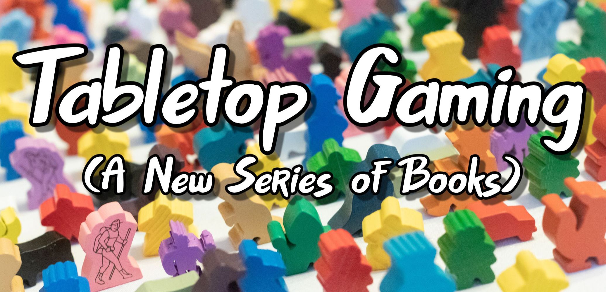 Tabletop Games Series Banner 2