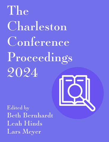 Cover of Charleston Conference Proceedings 2024 | Beth Bernhardt, Leah Hinds, and Lars Meyer | 9781941269640