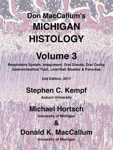 Cover of Don MacCallum's Michigan Histology Vol. 3 | Stephen C. Kempf, Michael Hortsch, and Donald K. MacCallum | 9781607854722