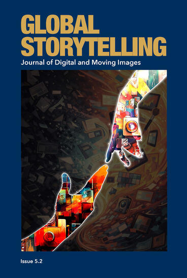 Cover of Global Storytelling, vol. 5, no. 2: Visual Storytelling and Entrepreneurship: The Representations of Daily Life | Erick Behar-Villegas &amp; Víctor Manuel Jiménez-Rodríguez | 9781607859574