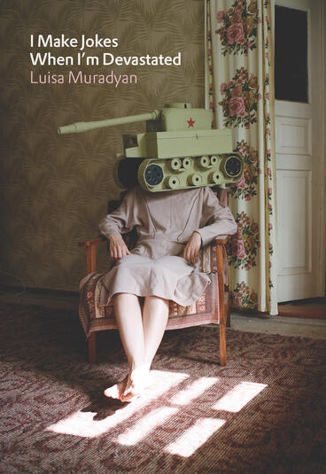 Cover of I Make Jokes When I'm Devastated | Luisa Muradyan | 9781957946276