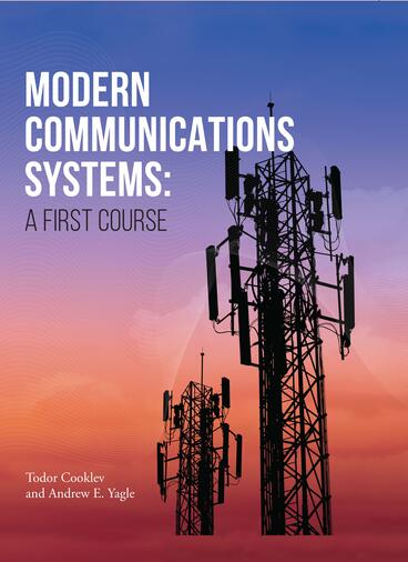 Cover of Modern Communications Systems: A First Course | Todor Cooklev &amp; Andrew E. Yagle | 9781607858478
