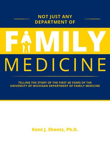 Cover of Not Just Any Department of Family Medicine | Kent Sheets | 9781607854548