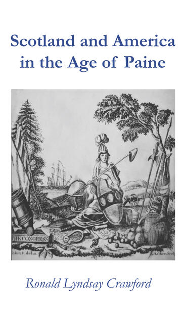 Cover of Scotland and America in the Age of Paine | Ronald Lyndsay Crawford | 9781857521344