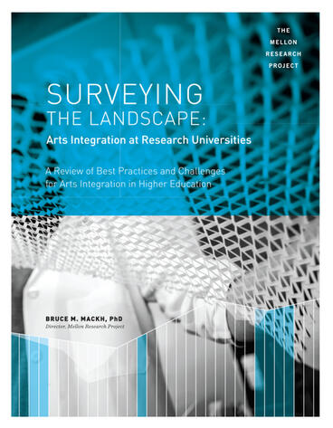Cover of Surveying the Landscape: Arts Integration at Research Universities: A Review of Best Practices and Challenges for Arts Integration in Higher Education | Bruce M. Mackh | 9781607853626