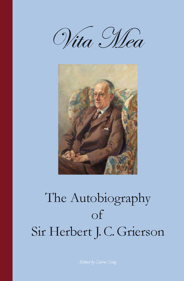 Cover of Vita Mea: The Autobiography of Sir Herbert J.C. Grierson | Cairns Craig | 9781857521351