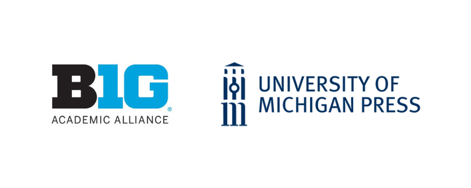 The Big Ten Academic Alliance supports Fund to Mission from the University of Michigan Press