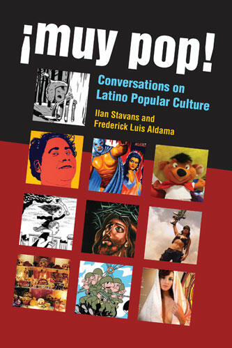 Cover of ¡Muy Pop! - Conversations on Latino Popular Culture