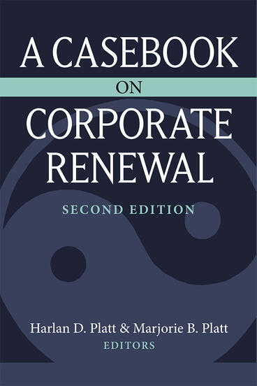Cover of A Casebook on Corporate Renewal | Harlan D. Platt &amp; Marjorie B. Platt | 9780472039241