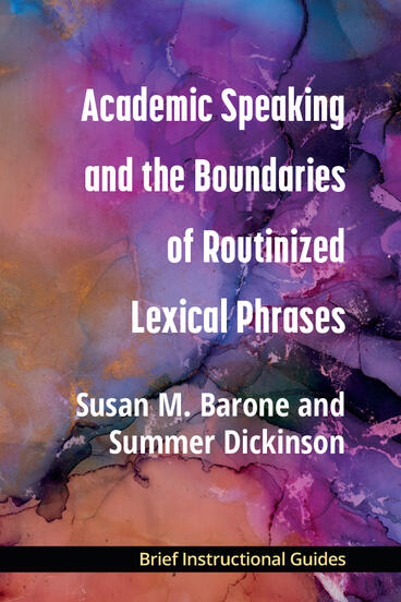 Cover of Academic Speaking and the Boundaries of Routinized Lexical Phrases