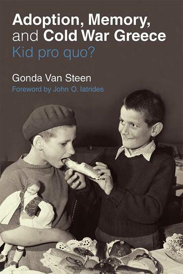 Cover of Adoption, Memory, and Cold War Greece - Kid pro quo?