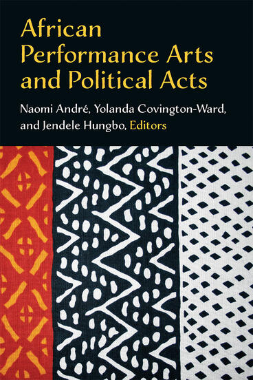 Cover of African Performance Arts and Political Acts