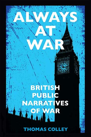 Cover of Always at War - British Public Narratives of War