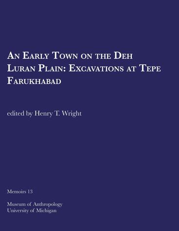 Cover of An Early Town on the Deh Luran Plain - Excavations at Tepe Farukhabad