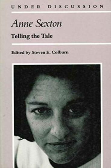 Cover of Anne Sexton - Telling the Tale