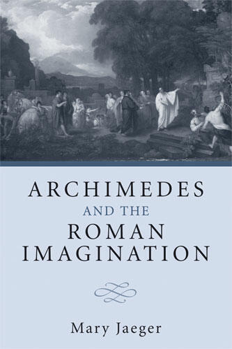Cover of Archimedes and the Roman Imagination