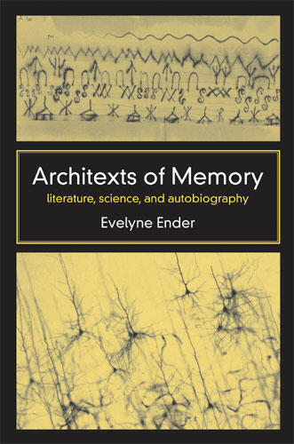 Cover of Architexts of Memory - Literature, Science, and Autobiography