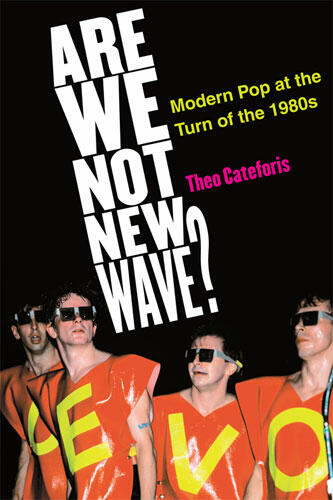 Cover of Are We Not New Wave? - Modern Pop at the Turn of the 1980s
