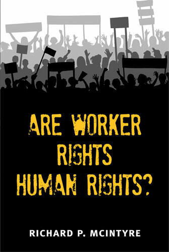 Cover of Are Worker Rights Human Rights?