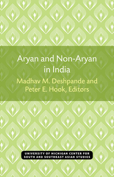 Cover of Aryan and Non-Aryan in India | Madhav Deshpande, Peter Hook, and Peter Edwin Hook | 9780891480143