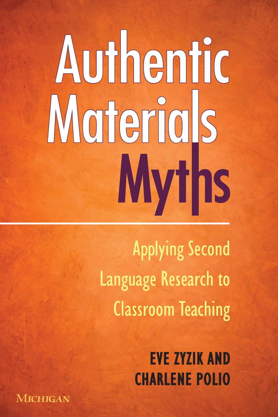 Authentic Materials Myths: Applying Second Language Research to