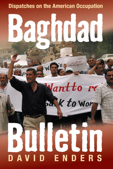 Cover of Baghdad Bulletin - Dispatches on the American Occupation