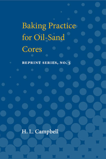 Cover of Baking Practice for Oil-Sand Cores | H. L. Campbell | 9780472914043