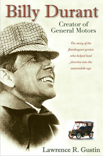 Cover of Billy Durant: Creator of General Motors | Lawrence R. Gustin | 9780472033027