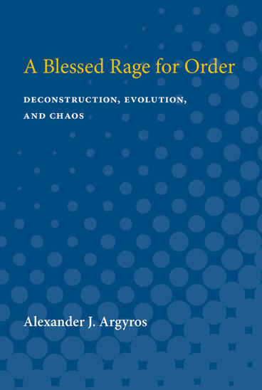 Cover of A Blessed Rage for Order - Deconstruction, Evolution, and Chaos