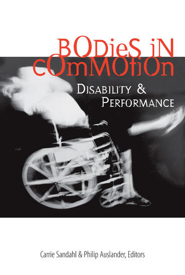 Cover of Bodies in Commotion - Disability and Performance