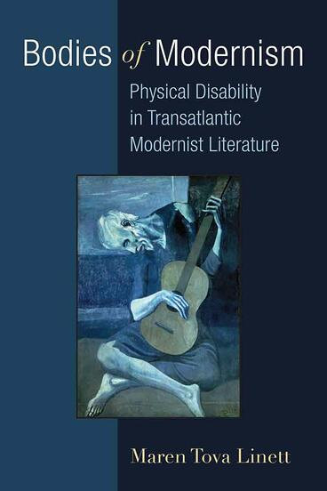 Cover of Bodies of Modernism - Physical Disability in Transatlantic Modernist Literature