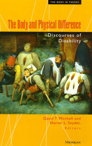 Cover of The Body and Physical Difference - Discourses of Disability
