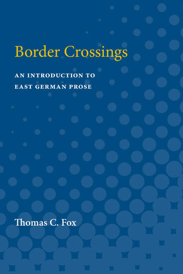 Cover of Border Crossings - An Introduction to East German Prose