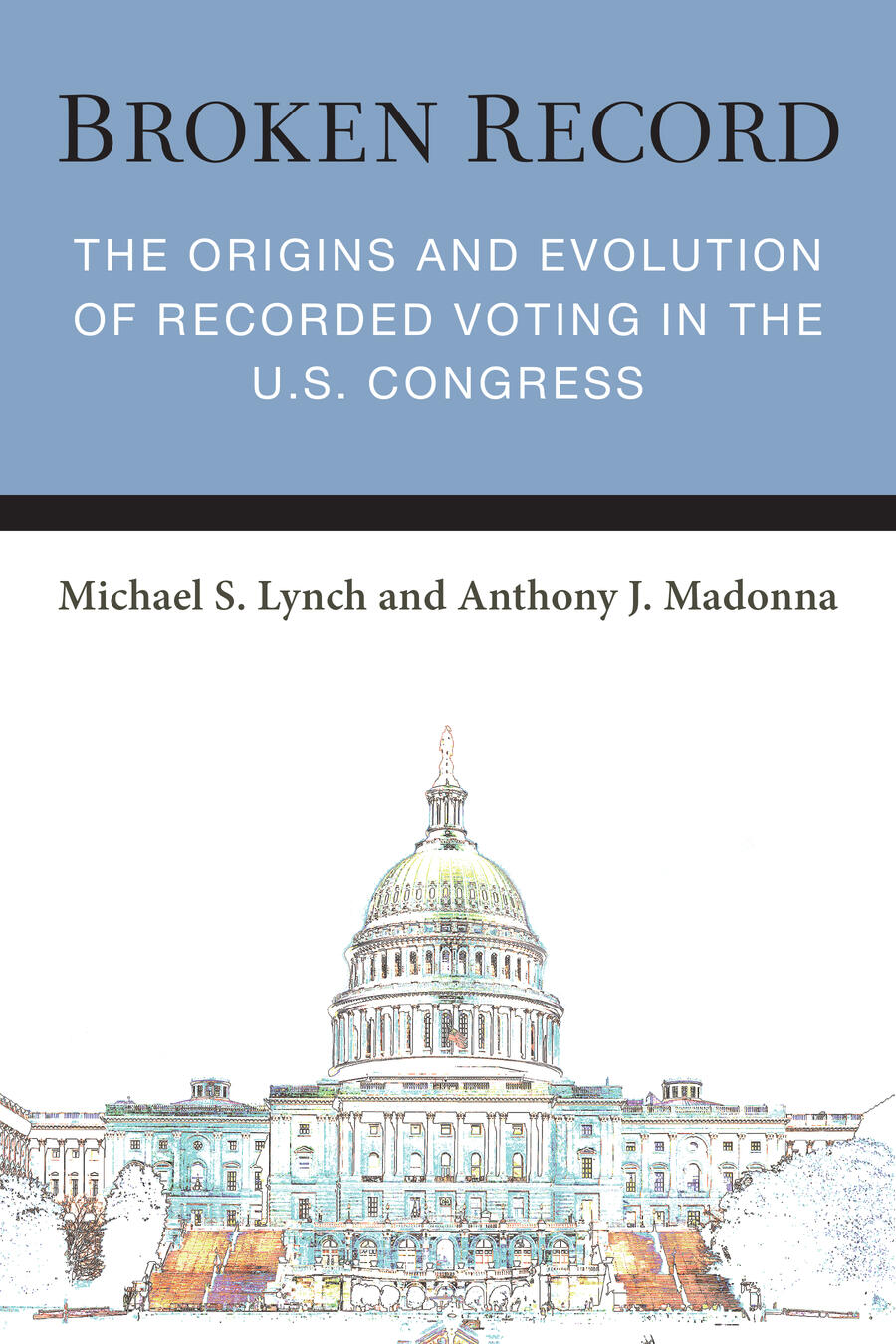 Broken Record: The Origins and Evolution of Recorded Voting in the