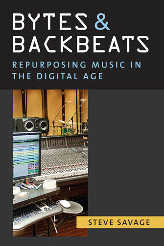 Cover of Bytes and Backbeats - Repurposing Music in the Digital Age