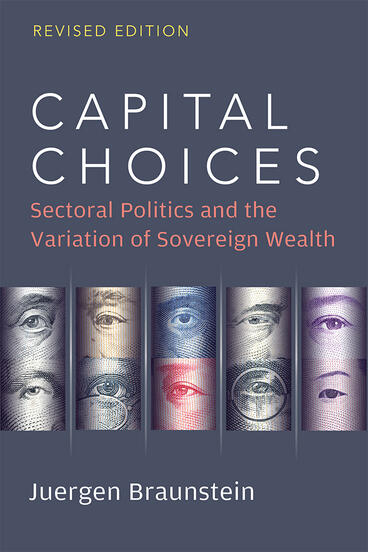 Cover of Capital Choices - Sectoral Politics and the Variation of Sovereign Wealth