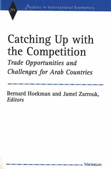 Cover of Catching Up with the Competition - Trade Opportunities and Challenges for Arab Countries