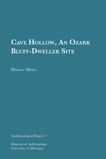 Cover of Cave Hollow, An Ozark Bluff-Dweller Site | Horace Miner | 9781949098402