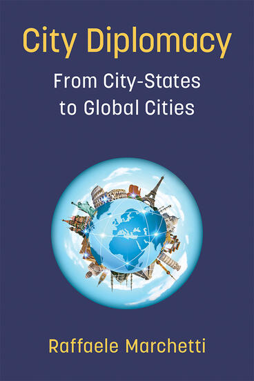 Cover of City Diplomacy - From City-States to Global Cities