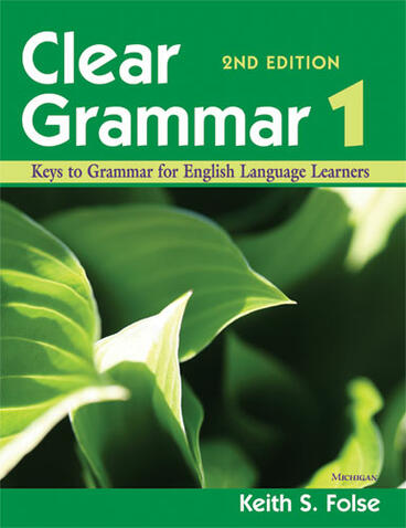Cover of Clear Grammar 1, 2nd Edition - Keys to Grammar for English Language Learners