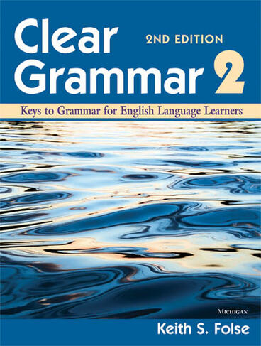 Cover of Clear Grammar 2, 2nd Edition - Keys to Grammar for English Language Learners