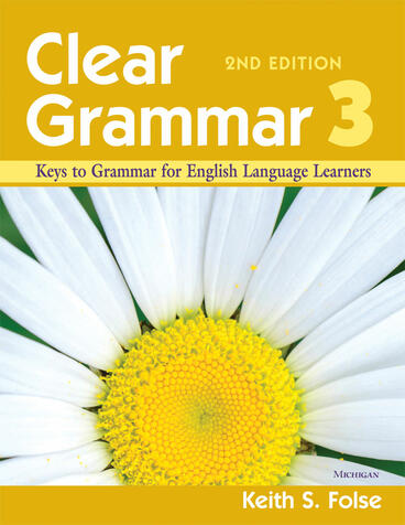 Cover of Clear Grammar 3, 2nd Edition - Keys to Grammar for English Language Learners