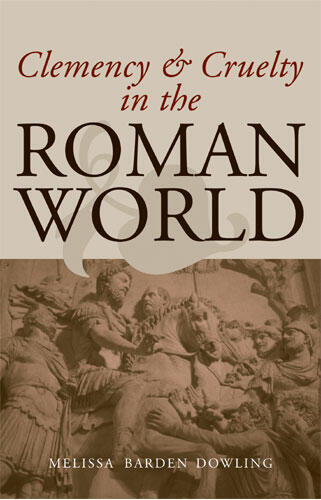 Cover of Clemency and Cruelty in the Roman World
