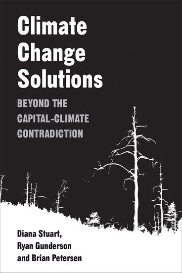 Cover of Climate Change Solutions - Beyond the Capital-Climate Contradiction