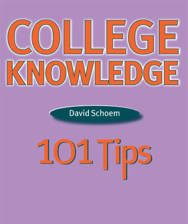 Cover of College Knowledge: 101 Tips | David Schoem | 9780472030354