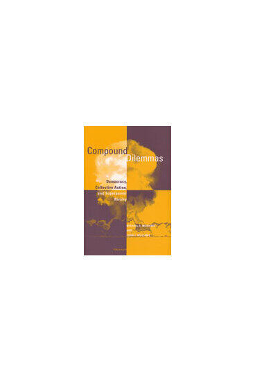 Cover of Compound Dilemmas - Democracy, Collective Action, and Superpower Rivalry