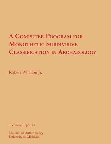 Cover of A Computer Program for Monothetic Subdivisive Classification in Archaeology