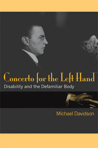 Cover of Concerto for the Left Hand: Disability and the Defamiliar Body | Michael Davidson | 9780472050338