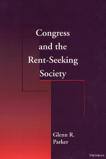 Cover of Congress and the Rent-Seeking Society